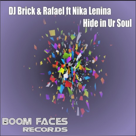 Hide In Ur Soul (Original Mix) ft. Rafael & Nika Lenina