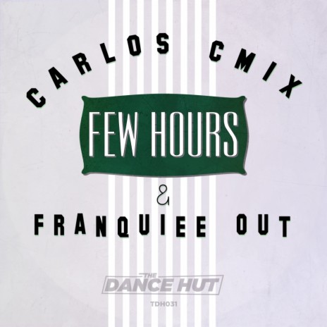 Few Hours (Radio Edit) ft. Franquiee Out