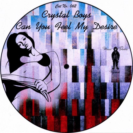 Can You Feel My Desire (Original Mix) | Boomplay Music