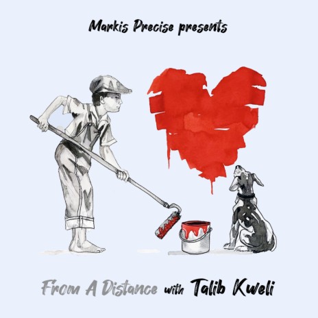 From A Distance ft. Talib Kweli