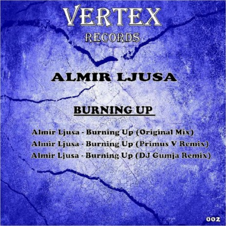 Burning Up (DJ Gumja Remix)