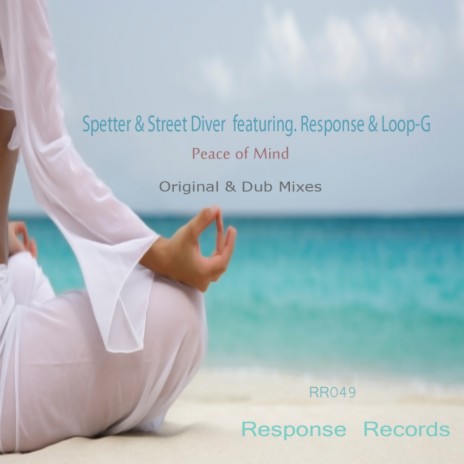 Peace of Mind (Dub Mix) ft. Street Diver, Response & Loop-G | Boomplay Music