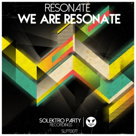 We Are Resonate (Original Mix)