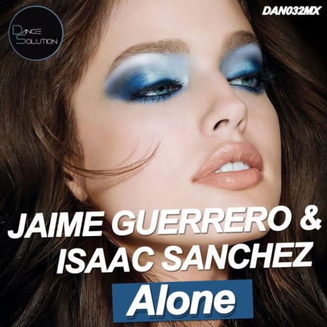 Alone (Original Mix) ft. Isaac Sanchez