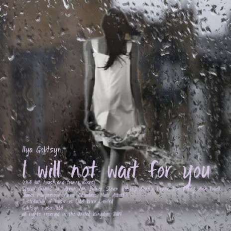 I Will Not Wait For You (House Mix) | Boomplay Music