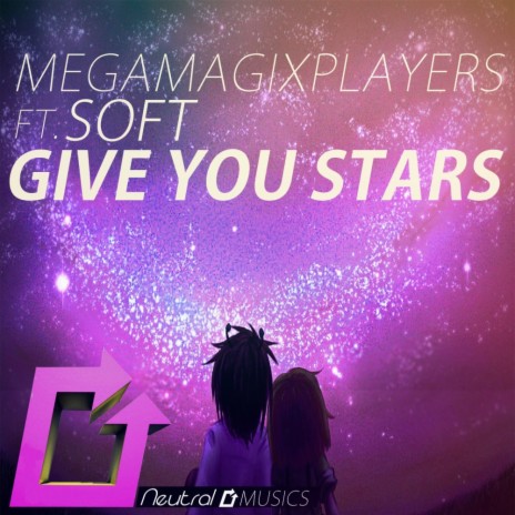 Give U Stars (Original Mix) ft. Soft