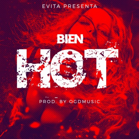 Bien Hot | Boomplay Music