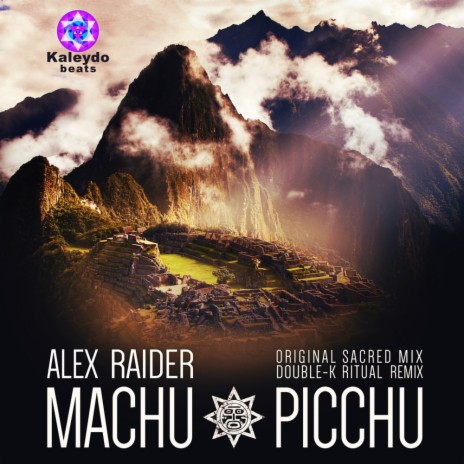 Machu Picchu (Original Sacred Mix)