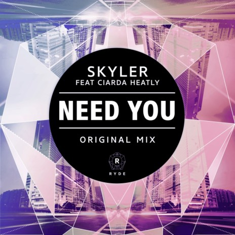 Need You (Original Mix) ft. Ciarda Heatly