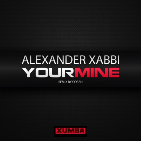 Your Mine (Original Mix)