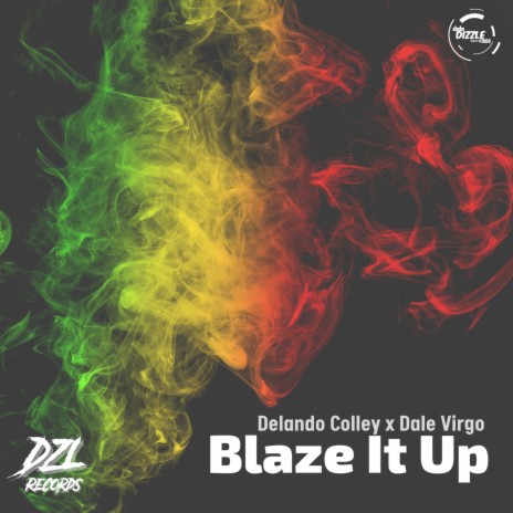 Blaze It Up (Radio Edit) ft. Dale Virgo | Boomplay Music