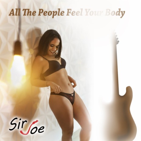 All the People Feel Your Body | Boomplay Music