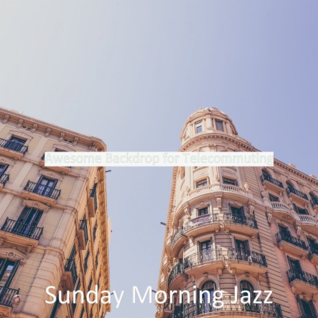 Excellent Moods for Teleworking | Boomplay Music