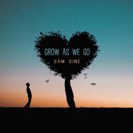 Grow As We Go | Boomplay Music