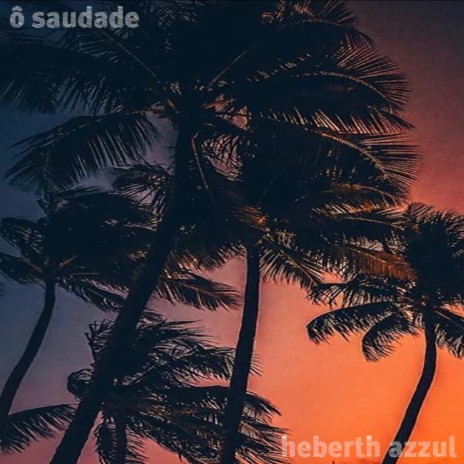 Ô Saudade | Boomplay Music