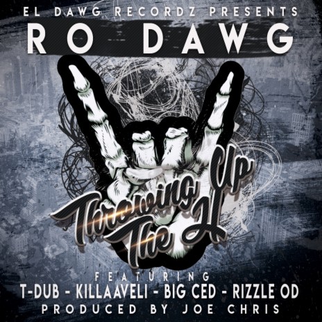 Throwing Up The H ft. T Dub, Killaaveli, Big Ced & Rizzle Od | Boomplay Music