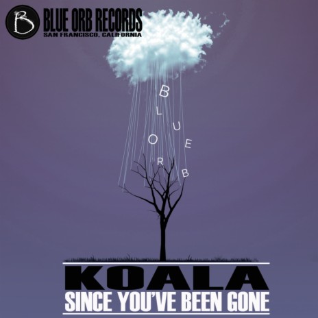 Since You've Been Gone (Original Mix)