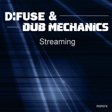 Streaming (Instrumental Mix) ft. Dub Mechanics