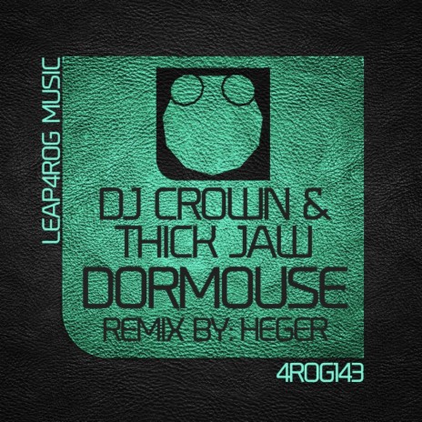 Dormouse (Heger Remix) ft. Thick Jaw | Boomplay Music