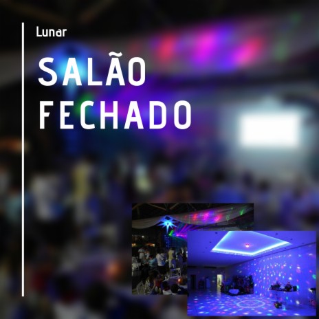 Salão Fechado | Boomplay Music