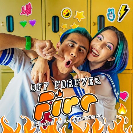 BFF Forever (Fire) ft. La Pereztroica & Papa Eddi | Boomplay Music