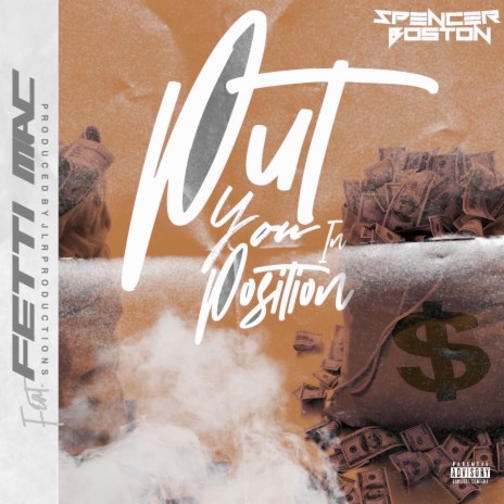 Put You In Position ft. Fetti Mac | Boomplay Music