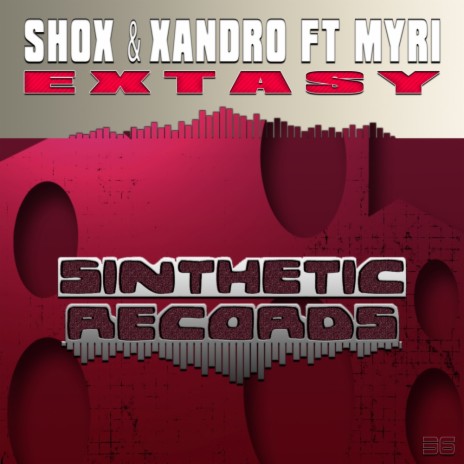 Extasy (Original Mix) ft. Xandro & Myri | Boomplay Music