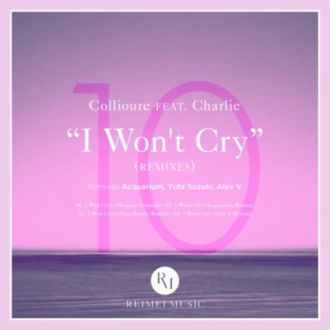 I Won't Cry (Acquarium Remix) ft. Charlie | Boomplay Music