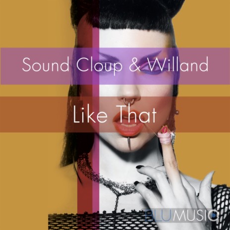 Like That (Original Mix) ft. Willand | Boomplay Music