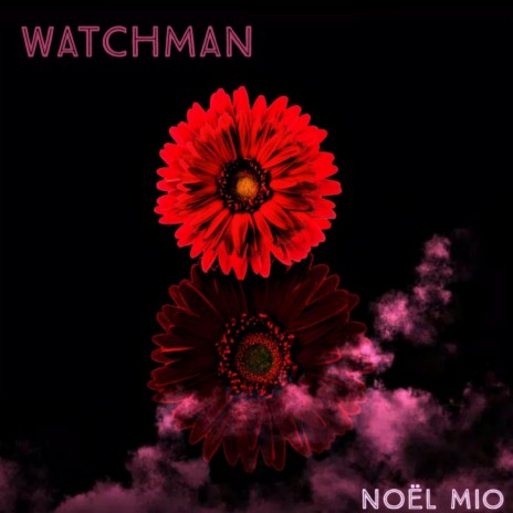 Watchman | Boomplay Music