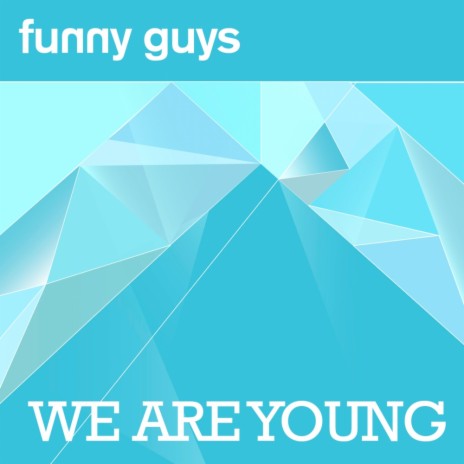 We Are Young (Radio Edit)