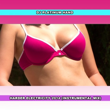 Harder Electricity 2014 (Instrumental Mix) | Boomplay Music