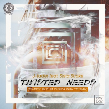 Twisted Needs (Ryan Truman Remix) ft. Sista Stroke