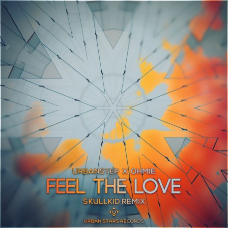Feel The Love ($kullkid Remix) ft. Ohmie