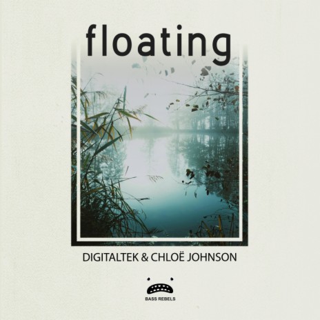 Floating (Original Mix) ft. chloë mae | Boomplay Music