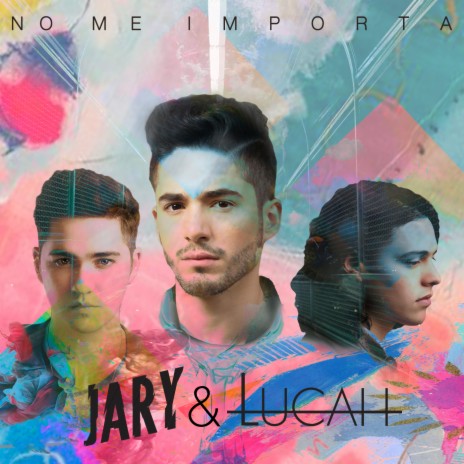 No Me Importa ft. Lucah | Boomplay Music