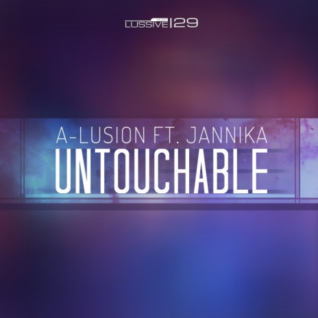 Untouchable (Original Mix) ft. Jannika | Boomplay Music