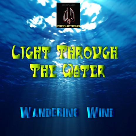 Light Through The Water (Original Mix)