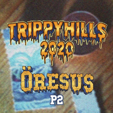 Trippy Hills 2020 (P2) | Boomplay Music