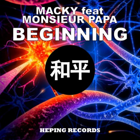Beginning (Original Mix) ft. Monsieur Papa | Boomplay Music