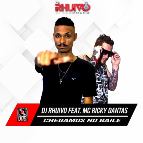 Chegamos no Baile ft. Mc Ricky Dantas | Boomplay Music