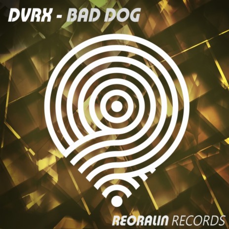 Bad Dog (Original Mix)