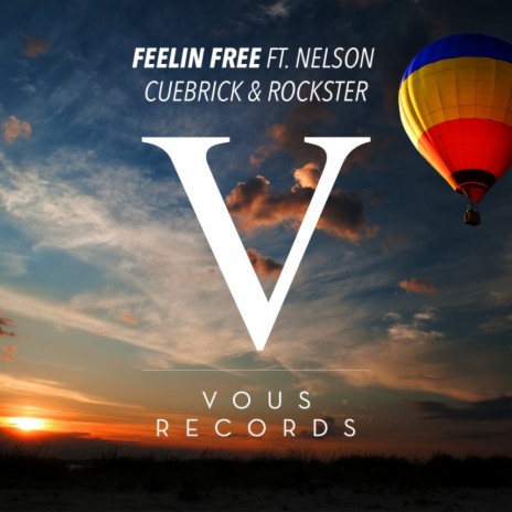 Feelin Free (Original Mix) ft. Rockster & Nelson