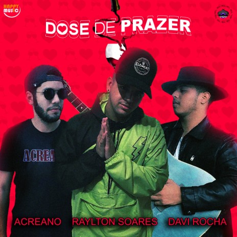 Dose de Prazer ft. Acreano & Davi Rocha | Boomplay Music