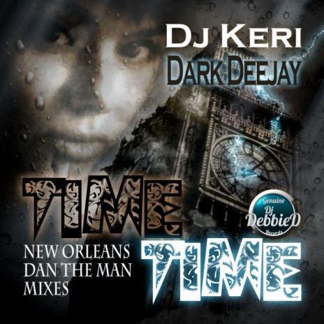 Time Time (New Orleans Dan The Man Lakefront Pop Radio Mix) ft. Dark Deejay | Boomplay Music