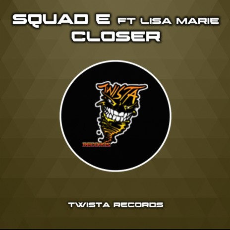 Closer (Original Mix) ft. Lisa Marie