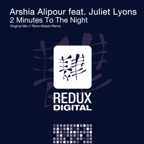 2 Minutes To The Night (Rene Ablaze Remix) ft. Juliet Lyons