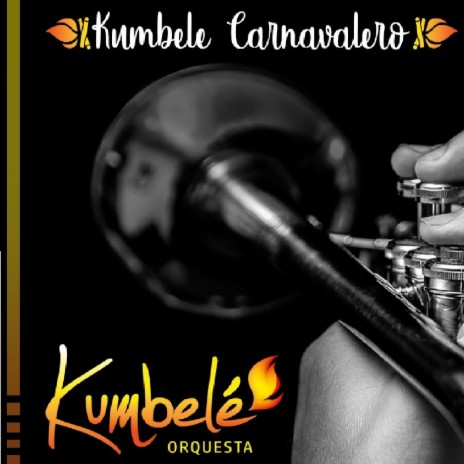 Kumbele Carnavalero | Boomplay Music