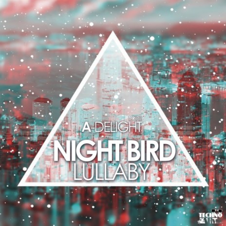 Night Bird Lullaby (Original Mix)