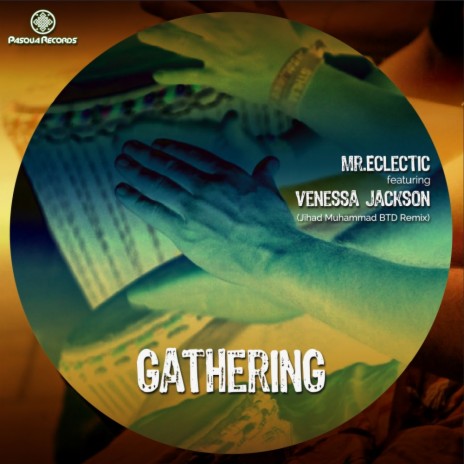 Gathering (Jihad Muhammad Insrumental Remix) ft. Venessa Jackson